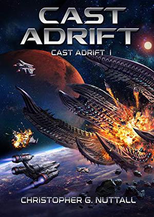 Cast Adrift by Christopher G. Nuttall