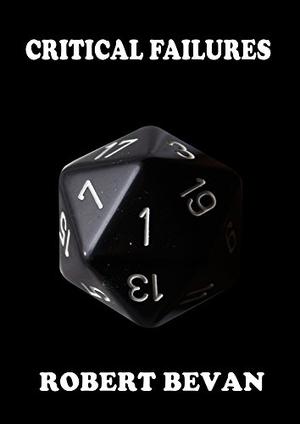 Critical Failures (Caverns and Creatures #1)