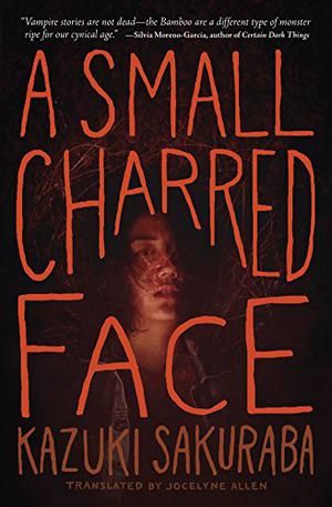 A Small Charred Face by Kazuki Sakuraba