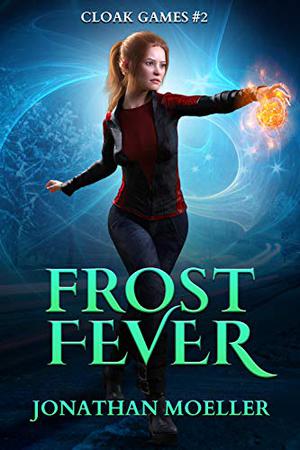 Frost Fever by Jonathan Moeller