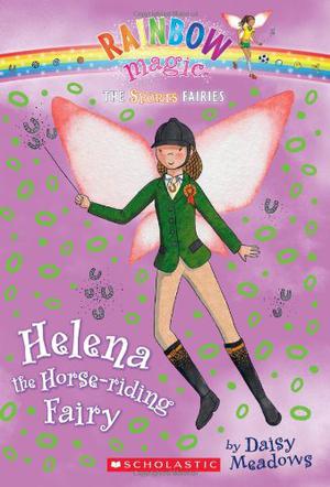 Helena The Horse-Riding Fairy (Rainbow Magic #57)