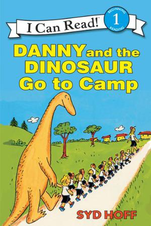 Danny and the Dinosaur Go to Camp (Danny and the Dinosaur #3)