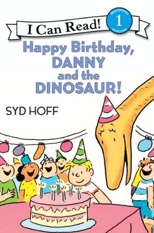 Happy Birthday, Danny and the Dinosaur! by Syd Hoff