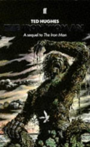 The Iron Woman by Ted Hughes