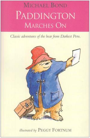 Paddington Marches on by Michael Bond
