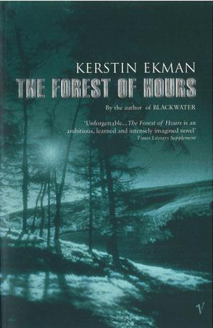 The Forest of Hours by Kerstin Ekman