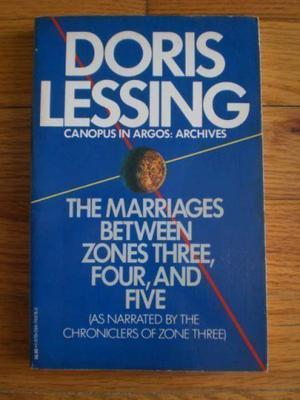 The Marriages Between Zones Three, Four, and Five by Doris Lessing