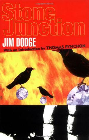 Stone Junction by Jim Dodge
