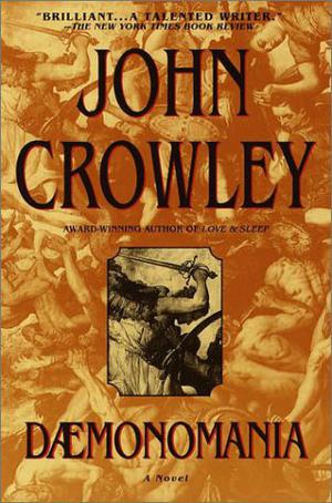 Dæmonomania by John Crowley