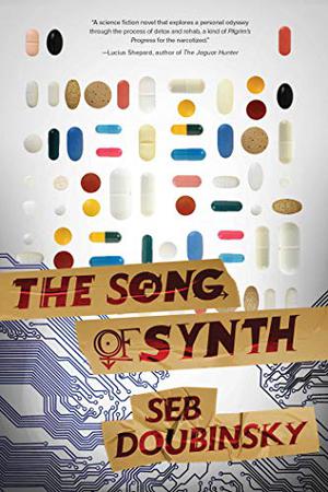 The Song of Synth by Seb Doubinsky