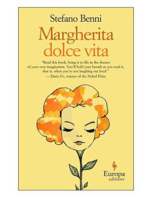 Margherita Dolce Vita by Stefano Benni