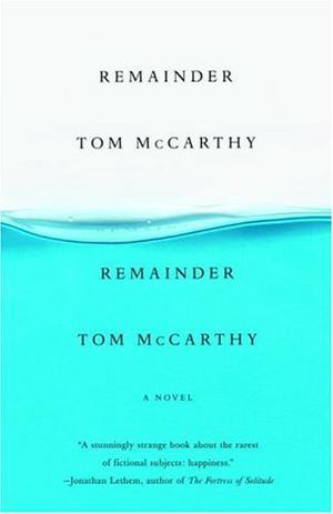 Remainder by Tom McCarthy