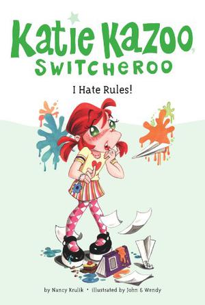 I Hate Rules! (Katie Kazoo, Switcheroo #5)
