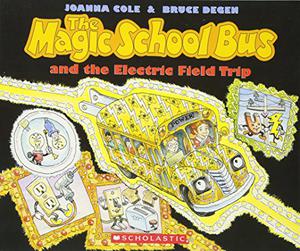 The Magic School Bus and the Electric Field Trip (The Magic School Bus #9)