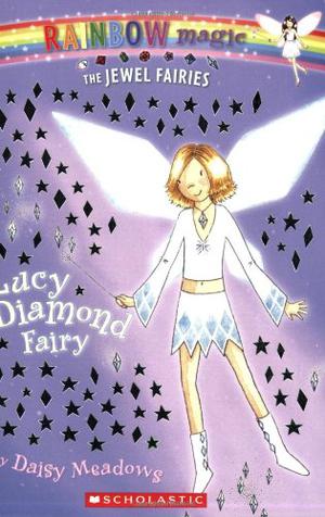 Lucy the Diamond Fairy (Rainbow Magic #28)