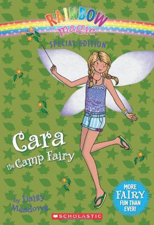 Cara the Camp Fairy (Special Edition Fairies #26)