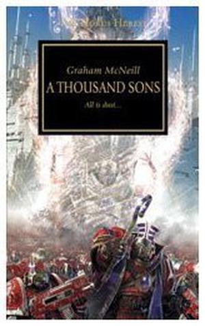 A Thousand Sons by Graham McNeill