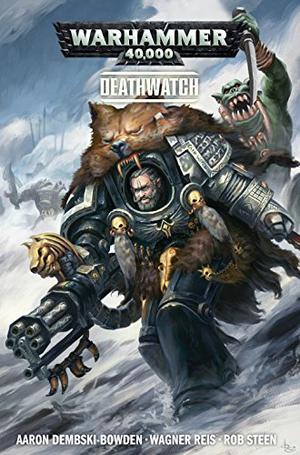 Deathwatch by Aaron Dembski-Bowden