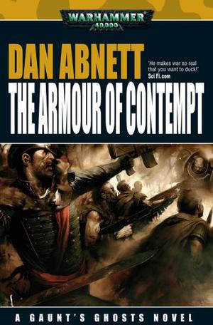 The Armour of Contempt (Gaunt's Ghosts #10)