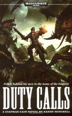 Duty Calls (Ciaphas Cain #5)