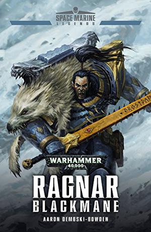 Ragnar Blackmane by Aaron Dembski-Bowden