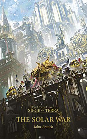 The Solar War (The Siege of Terra #1)