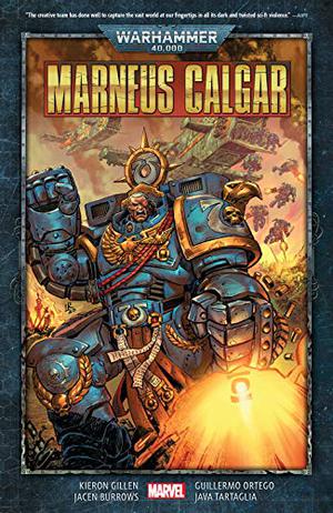 Warhammer 40,000: Marneus Calgar (Warhammer 40,000: Marneus Calgar #1-5)