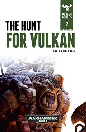 The Hunt for Vulkan (The Beast Arises #7)