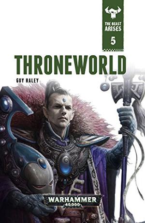 Throneworld (The Beast Arises #5)