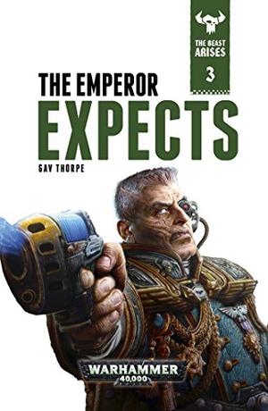 The Emperor Expects (The Beast Arises #3)