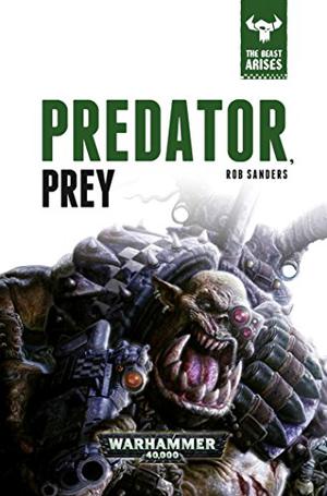 Predator, Prey (The Beast Arises #2)