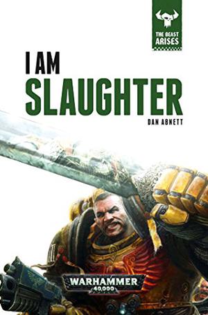 I Am Slaughter (The Beast Arises #1)