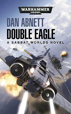 Double Eagle by Dan Abnett