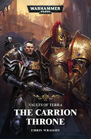 The Carrion Throne by Chris Wraight