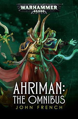 Ahriman: The Omnibus (Ahriman #1-3)