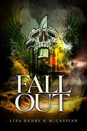 Fallout by Lisa Henry, M. Caspian