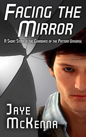 Facing the Mirror by Jaye McKenna