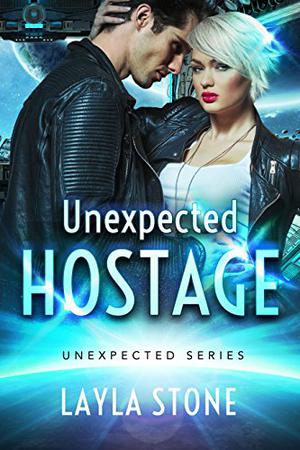 Unexpected Hostage (Unexpected #1)