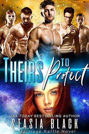Theirs to Protect (Marriage Raffle #1)