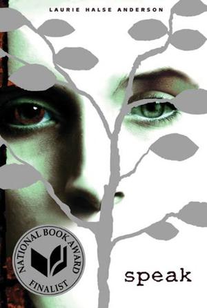 Speak by Laurie Halse Anderson