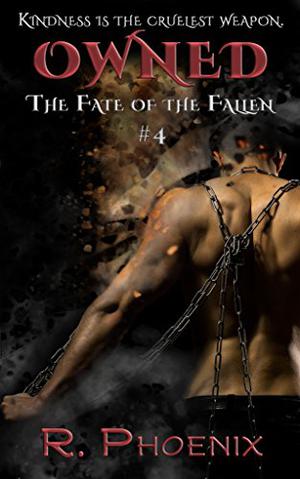 Owned: A Ripples in the Status Quo Story: Book 4 (The Fate of the Fallen #4)
