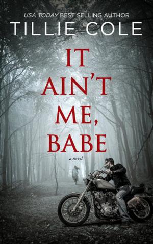 It Ain't Me, Babe (Hades Hangmen #1)