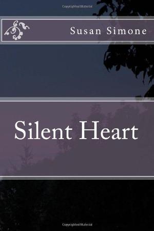 Silent Heart by Susan Simone
