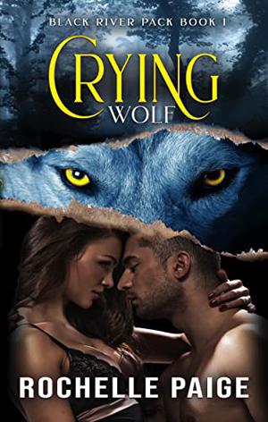 Crying Wolf (Black River Pack #1)