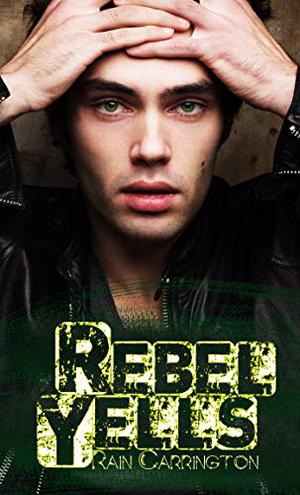 Rebel Yells (Apishipa Creek Chronicles #1)