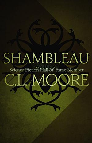 Shambleau by C.L. Moore