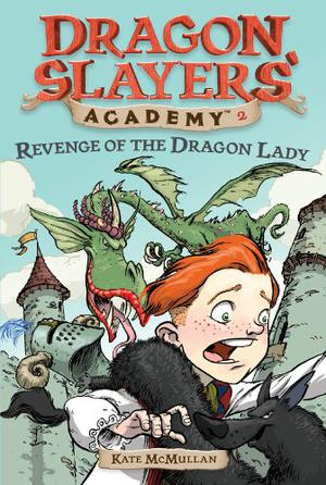 Revenge of the Dragon Lady (Dragon Slayers' Academy #2)