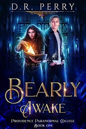 Bearly Awake by D.R. Perry