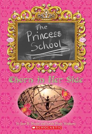 Thorn in Her Side (Princess School #7)