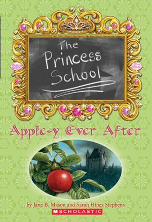 Apple-y Ever After (Princess School #6)
